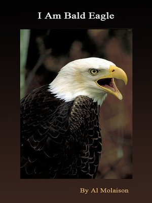 cover image of I Am Bald Eagle